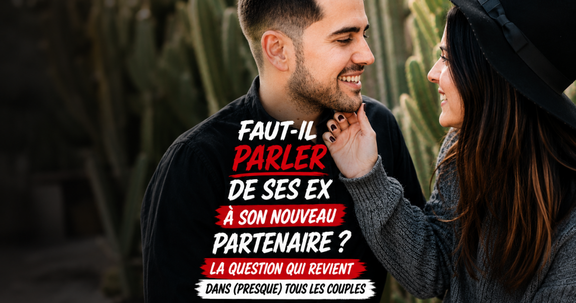 parler de ses ex